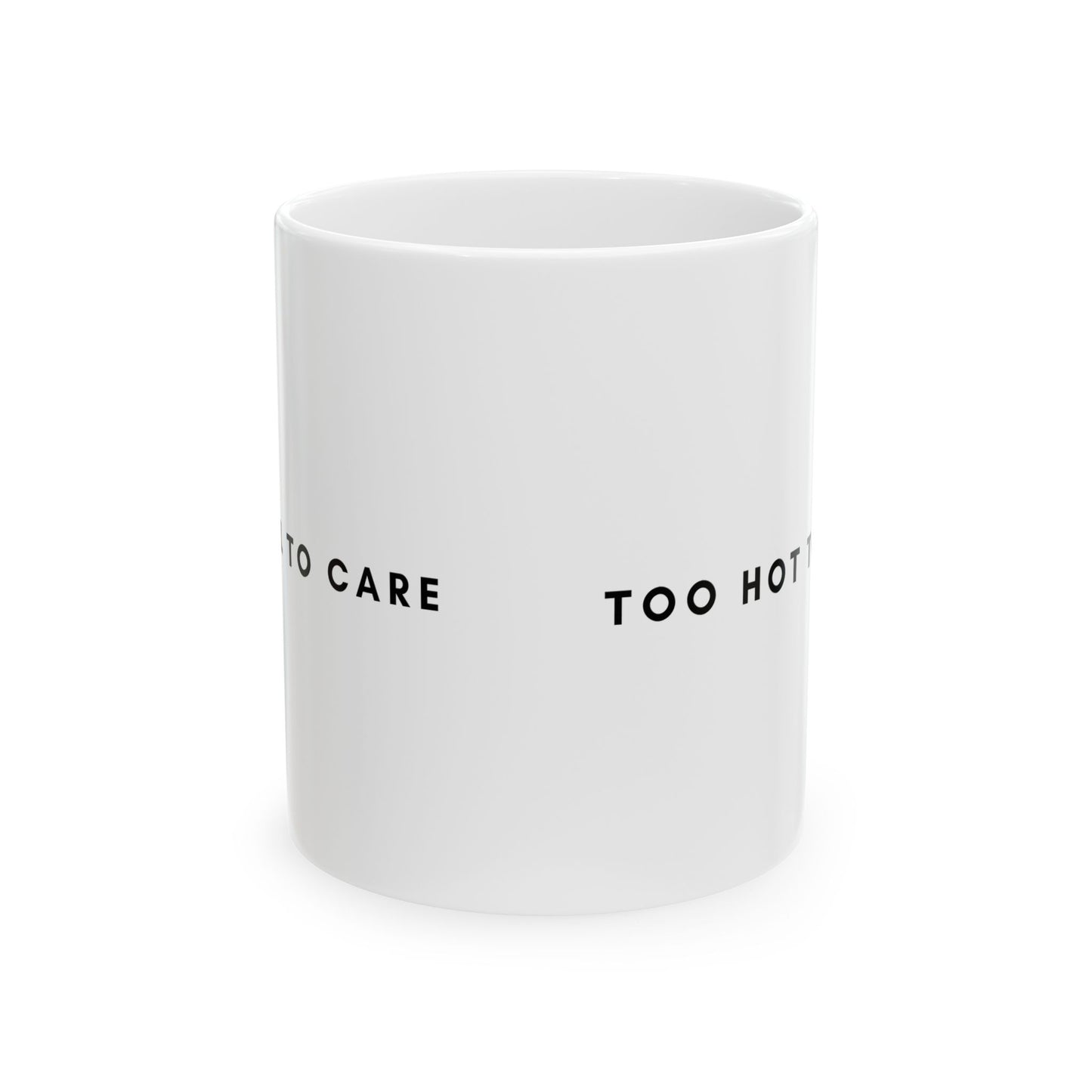 Too Hot Mug - Hot Elegant Ceramic Mug (11oz, 15oz)